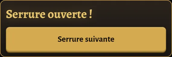 Message de Lock Coach « Serrure ouverte ! » avec le bouton « Serrure suivante »